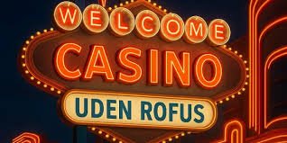 Oplev Dansk Casinoer Uden ROFUS